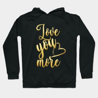 Love You More v2 Hoodie